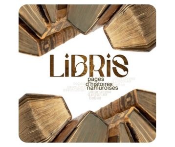 Libris. Pages d'histoires namuroises